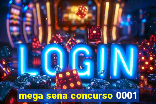 mega sena concurso 0001